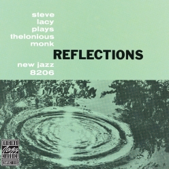 Steve Lacy - Reflections- Steve Lacy Plays Thelonious Monk